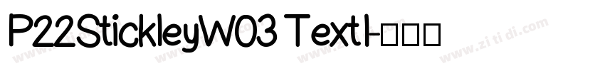 P22StickleyW03 TextI字体转换